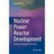 Nuclear Power Reactor Development: History, Technologies, and Lessons