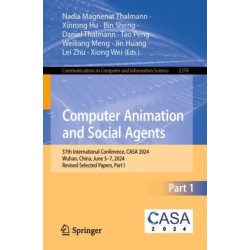 Computer Animation and Social Agents: 37th International Conference, CASA 2024, Wuhan, China, June 5–7, 2024, Revised Selected Papers, Part I