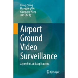 Airport Ground Video Surveillance: Algorithms and Applications