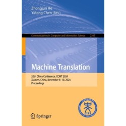 Machine Translation: 20th China Conference, CCMT 2024, Xiamen, China, November 8–10, 2024, Proceedings