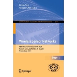 Wireless Sensor Networks: 18th China Conference, CWSN 2024, Taiyuan, China, September 20–22, 2024, Proceedings, Part I