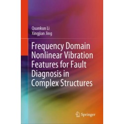 Frequency Domain Nonlinear Vibration Features for Fault Diagnosis in Complex Structures