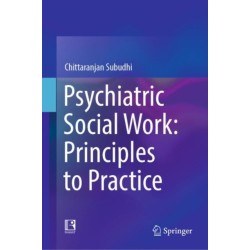 Psychiatric Social Work: Principles to Practice