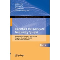 Blockchain, Metaverse and Trustworthy Systems: 6th International Conference, BlockSys 2024, Hangzhou, China, July 12–14, 2024, Revised Selected Papers, Part II