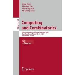 Computing and Combinatorics: 30th International Conference, COCOON 2024, Shanghai, China, August 23–25, 2024, Proceedings, Part III