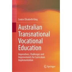 Australian Transnational Vocational Education: Imperatives, Challenges and Improvements for Curriculum Implementation
