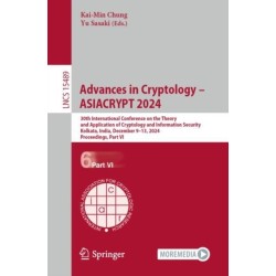Advances in Cryptology – ASIACRYPT 2024: 30th International Conference on the Theory and Application of Cryptology and Information Security, Kolkata, India, December 9–13, 2024, Proceedings, Part VI