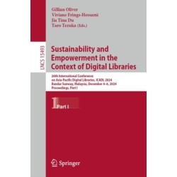 Sustainability and Empowerment in the Context of Digital Libraries: 26th International Conference on Asia-Pacific Digital Libraries, ICADL 2024, Bandar Sunway, Malaysia, December 4–6, 2024, Proceedings, Part I