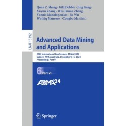 Advanced Data Mining and Applications: 20th International Conference, ADMA 2024, Sydney, NSW, Australia, December 3–5, 2024, Proceedings, Part VI