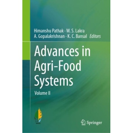 Advances in Agri-Food Systems: Volume II