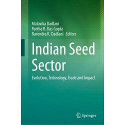 Indian Seed Sector: Evolution, Technology, Trade and Impact