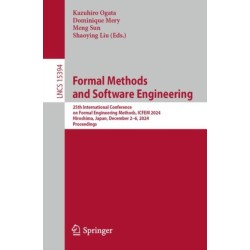 Formal Methods and Software Engineering: 25th International Conference on Formal Engineering Methods, ICFEM 2024, Hiroshima, Japan, December 2–6, 2024, Proceedings