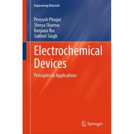 Electrochemical Devices: Principles to Applications