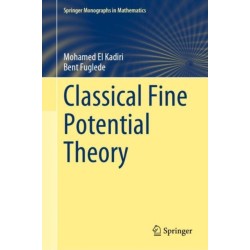 Classical Fine Potential Theory