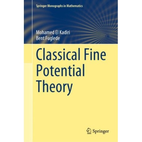 Classical Fine Potential Theory