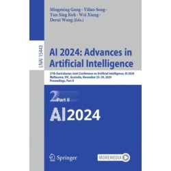AI 2024: Advances in Artificial Intelligence: 37th Australasian Joint Conference on Artificial Intelligence, AI 2024, Melbourne, VIC, Australia, November 25–29, 2024, Proceedings, Part II