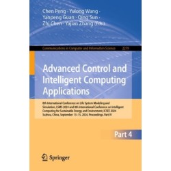 Advanced Control and Intelligent Computing Applications: 8th International Conference on Life System Modeling and Simulation, LSMS 2024 and 8th International Conference on Intelligent Computing for Sustainable Energy and Environment, ICSEE 2024, Suzhou, C