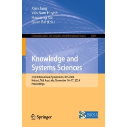 Knowledge and Systems Sciences: 23rd International Symposium, KSS 2024, Hobart, TAS, Australia, November 16–17, 2024, Proceedings