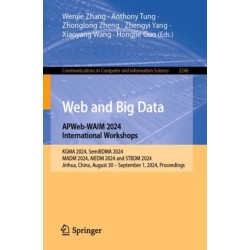 Web and Big Data. APWeb-WAIM 2024 International Workshops: KGMA 2024, SemiBDMA 2024, MADM 2024, AIEDM 2024 and STBDM 2024, Jinhua, China, August 30 - September 1,2024, Proceedings.