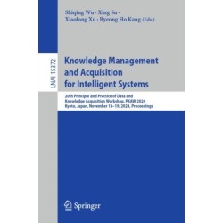 Knowledge Management and Acquisition for Intelligent Systems: 20th Principle and Practice of Data and Knowledge Acquisition Workshop, PKAW 2024, Kyoto, Japan, November 18–19, 2024, Proceedings
