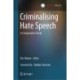 Criminalising Hate Speech: A Comparative Study