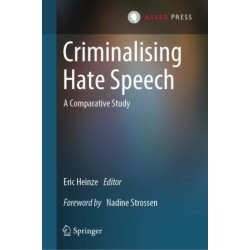 Criminalising Hate Speech: A Comparative Study