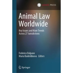 Animal Law Worldwide: Key Issues and Main Trends Across 27 Jurisdictions