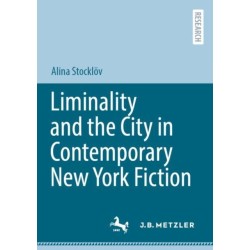 Liminality and the City in Contemporary New York Fiction