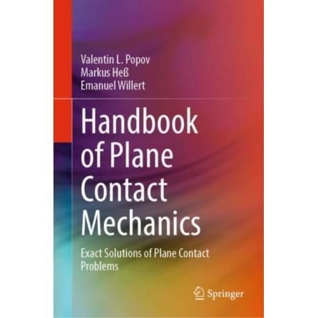 Handbook of Plane Contact Mechanics: Exact Solutions of Plane Contact Problems