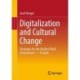 Digitalization and Cultural Change: Strategies for the Modern Work Environment – A Guide