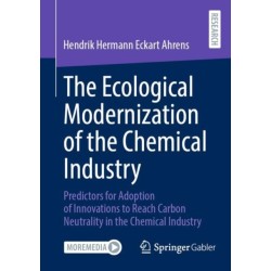 The Ecological Modernization of the Chemical Industry: Predictors for Adoption of Innovations to Reach Carbon Neutrality in the Chemical Industry
