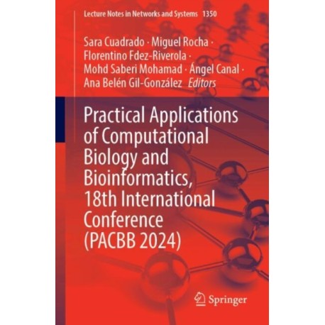 Practical Applications of Computational Biology and Bioinformatics, 18th International Conference (PACBB 2024)