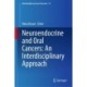 Neuroendocrine and Oral Cancers: An Interdisciplinary Approach