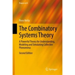The Combinatory Systems Theory: A Powerful Theory for Understanding, Modeling and Simulating Collective Phenomena