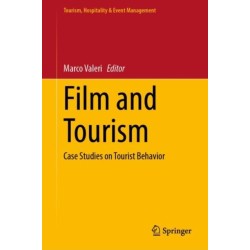 Film and Tourism: Case Studies on Tourist Behavior