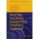 Bring Your Own Device Security Policy Compliance Framework