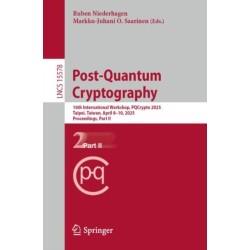 Post-Quantum Cryptography: 16th International Workshop, PQCrypto 2025, Taipei, Taiwan, April 8–10, 2025, Proceedings, Part II