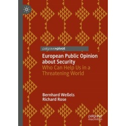 European Public Opinion about Security: Who Can Help Us in a Threatening World?