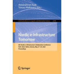 Nordic e-Infrastructure Tomorrow: 6th Nordic e-Infrastructure Collaboration Conference, NeIC 2024, Tallinn, Estonia, May 27–29, 2024, Proceedings