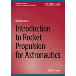 Introduction to Rocket Propulsion for Astronautics