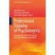 Professional Training of Psychologists: Dialogues of Cultural Psychology from Latin America to the World