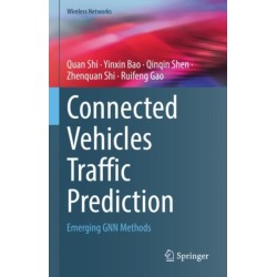 Connected Vehicles Traffic Prediction: Emerging GNN Methods