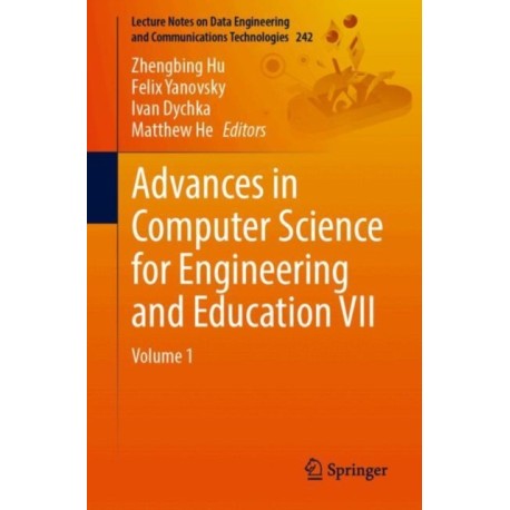 Advances in Computer Science for Engineering and Education VII