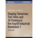 Shaping Tomorrow: Thin Films and 3D Printing in the Fourth Industrial Revolution 1: Fundamentals