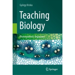 Teaching Biology: Photosynthetic Organisms