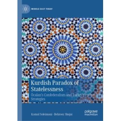Kurdish Paradox of Statelessness: Ocalan's Confederalism and Turkeyification Strategies
