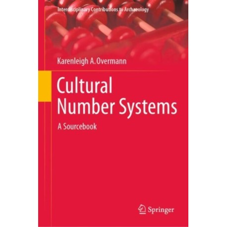 Cultural Number Systems: A Sourcebook