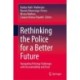 Rethinking the Police for a Better Future: Navigating Policing Challenges with Accountability and Trust