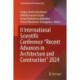II International Scientific Conference "Recent Advances in Architecture and Construction" 2024