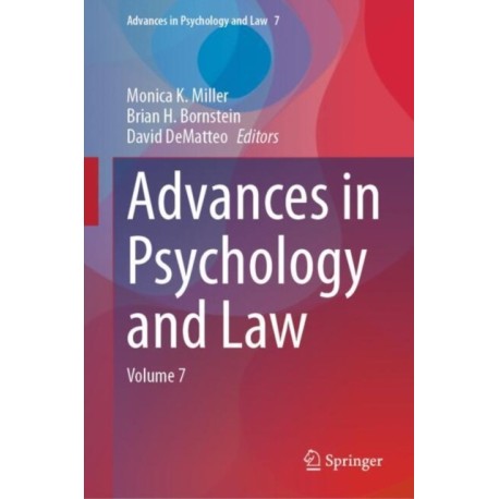 Advances in Psychology and Law: Volume 7